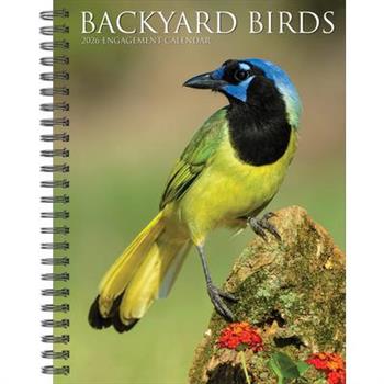Backyard Birds 2026 6.5 X 8.5 Engagement Calendar