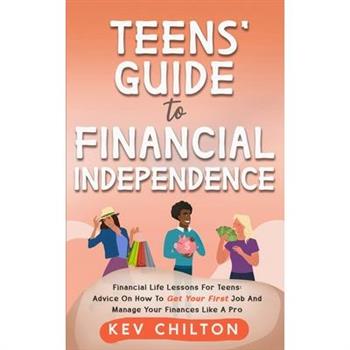 Teens' Guide to Health Financial Independence