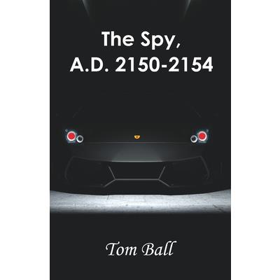 The Spy, A.D. 2150-2154