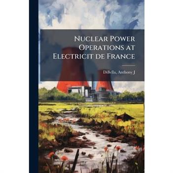 Nuclear Power Operations at Electricit de France