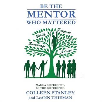 Be The Mentor Who Mattered