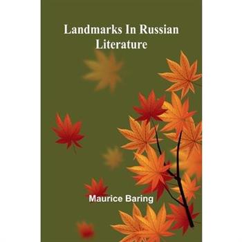 Landmarks In Russian Literature