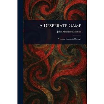 A Desperate Game A Desperate Game