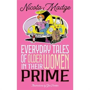 Everyday Tales of Older Women in Their Prime