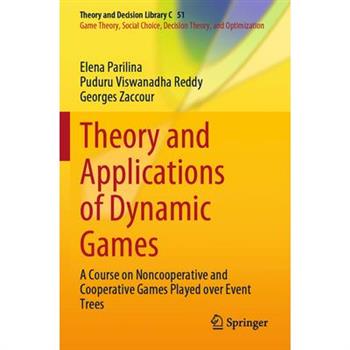 Theory and Applications of Dynamic Games