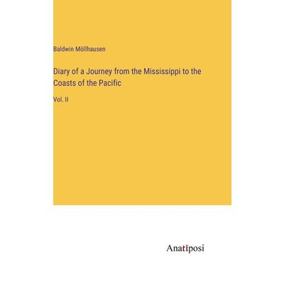 Diary of a Journey from the Mississippi to the Coasts of the Pacific