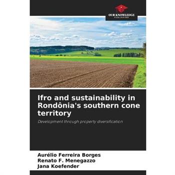 Ifro and sustainability in Rond繫nia’s southern cone territory