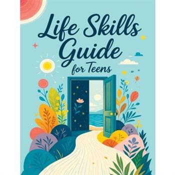 Life Skills Guide for Teens