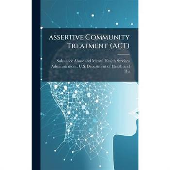 Assertive Community Treatment (ACT)