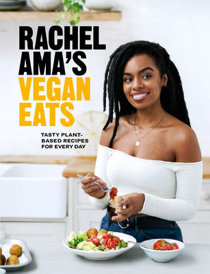 Rachel Ama’s Vegan Eats
