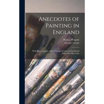 Anecdotes of Painting in England