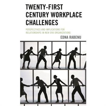 Twenty-First Century Workplace Challenges