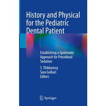 History and Physical for the Pediatric Dental Patient