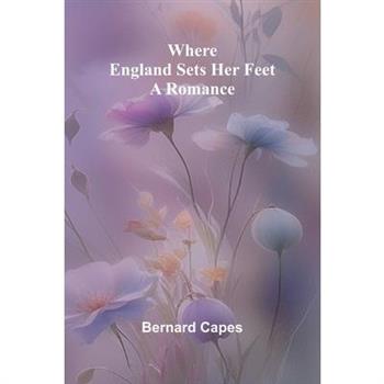 Where England Sets Her Feet
