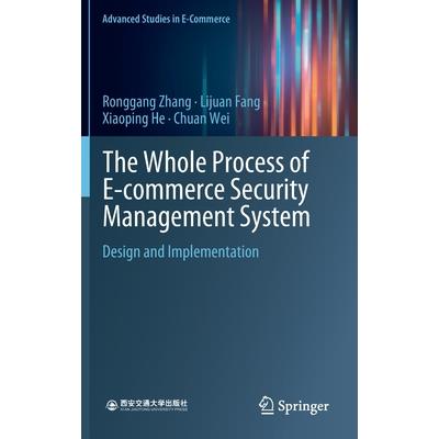The Whole Process of E-Commerce Security Management System
