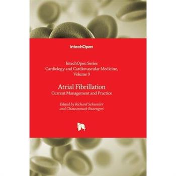 Atrial Fibrillation - Current Management and Practice