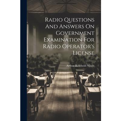 Radio Questions And Answers On Government Examination For Radio Operator's License