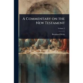 A Commentary on the New Testament
