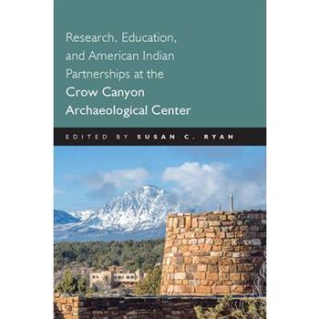 Research, Education and American Indian Partnerships at the Crow Canyon Archaeological Center
