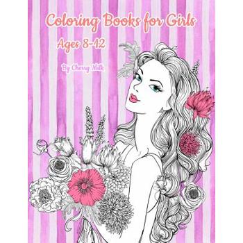 Coloring Books for Girls Ages 8-12
