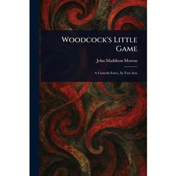 Woodcock's Little Game