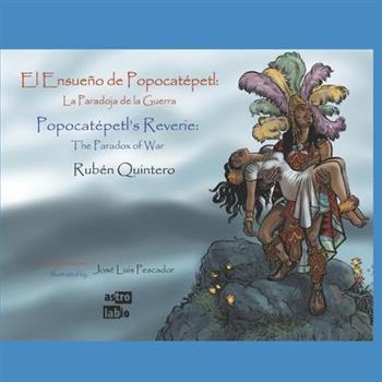 Popocat矇petl’s Reverie (El Ensue簽o de Popocat矇petl)