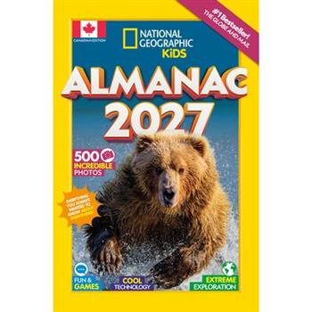 National Geographic Kids Almanac 2027 (Canadian Edition)