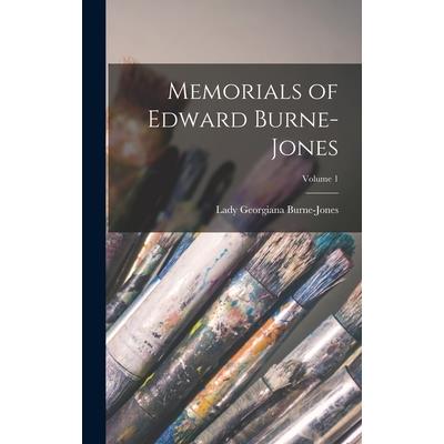 Memorials of Edward Burne-Jones; Volume 1