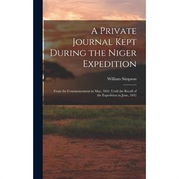 A Private Journal Kept During the Niger Expedition
