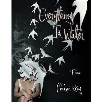 Everything Is Water