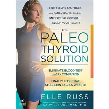 The Paleo Thyroid Solution