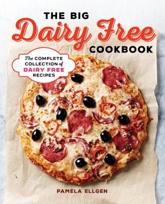 The Big Dairy Free Cookbook