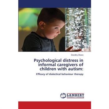 Psychological distress in informal caregivers of children with autism