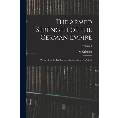 The Armed Strength of the German Empire