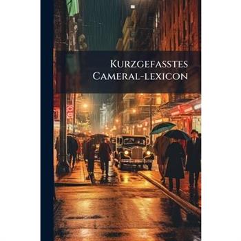 Kurzgefa?tes Cameral-lexicon
