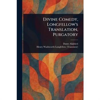 Divine Comedy, Longfellow's Translation, Purgatory