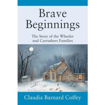 Brave Beginnings