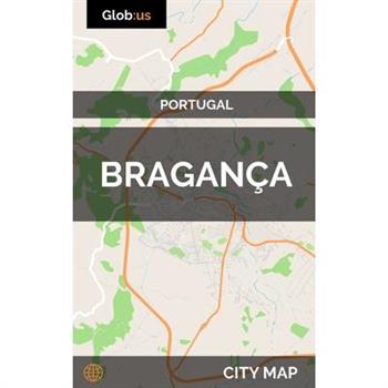 Bragan癟a, Portugal - City Map