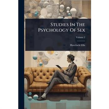 Studies In The Psychology Of Sex