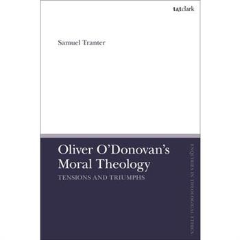 Oliver O’Donovan’s Moral Theology
