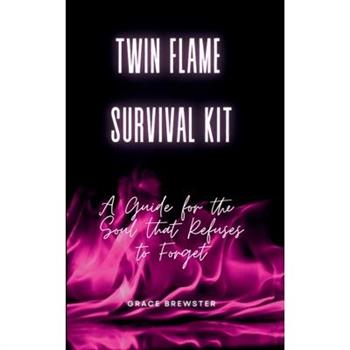 Twin Flame Survival Kit