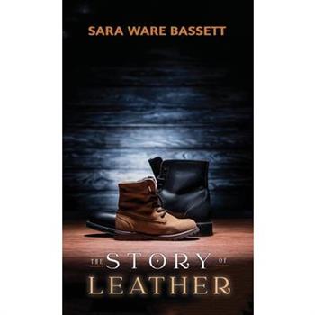 The Story of Leather