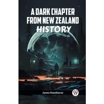 A Dark Chapter from New Zealand History