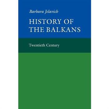 History of the Balkans: Volume 2