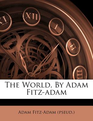 The World, by Adam Fitz-Adam