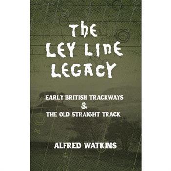 The Ley Line Legacy