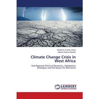 Climate Change Crisis in West Africa