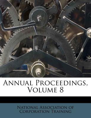 Annual Proceedings, Volume 8