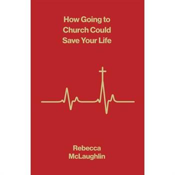 How Going to Church Could Save Your Life (10-Pack)