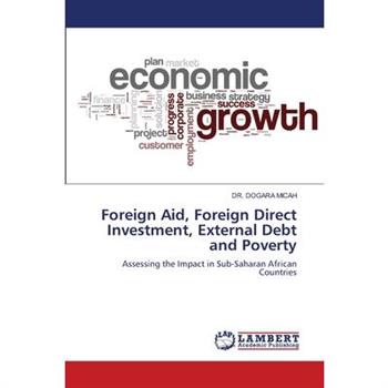 Foreign Aid, Foreign Direct Investment, External Debt and Poverty